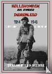 Pierik, Perry, Kip, G. - Hellehonden en ander dierenleed 1914-1945