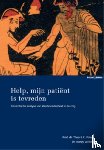 Welling, Nardy, Poiesz, Theo B.C. - Help, mijn patient is tevreden! - een kritische analyse van klanttevredenheid in de zorg