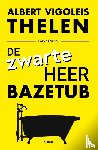 Thelen, Albert Vigoleis - De zwarte heer Bazetub