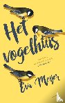 Meijer, Eva - Het vogelhuis