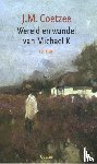 Coetzee, J.M., Bergsma, Peter - Wereld en wandel van Michael K