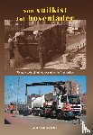 Smaal, André van der - Van vuilkist tot bovenlader