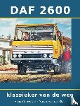 Sluis, Marcel van der, Stoovelaar, Hans - DAF 2600 - klassieker van de weg
