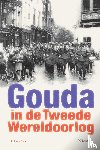 Dam, R. van - Gouda in de Tweede Wereldoorlog