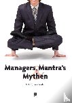 Vermoolen, Matthijs - Managers, Mantra's en Mythen