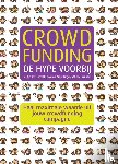 Arets, Martijn, Kleverlaan, Ronald, Lutgendorff, Marije, Vliet, Koen van - Crowdfunding, de hype voorbij