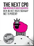Hendriks, Han, Scheepens, Joost - The next CPO - ben jij het roze schaap met 9 poten?