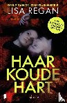 Regan, Lisa, Textcase - Haar koude hart