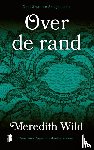 Wild, Meredith, Textcase - Over de rand