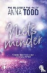 Todd, Anna - Niets minder