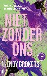 Brokers, Wendy - Niet zonder ons
