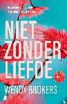 Brokers, Wendy - Niet zonder liefde