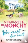 Monchy, Charlotte de - Wie waagt die wint