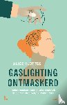 Vlottes, Alice - Gaslighting ontmaskerd