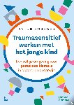 Horeweg, Anton - Traumasensitief werken met het jonge kind