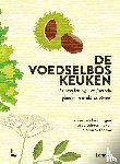 Verboom, Simon, Schoenmaker, Wibe, Beuningen, Hanne van - De voedselbos keuken