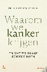 Westerlinck, Philippe - Waarom we kanker krijgen