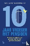 Wit, Sofie De, Nef, Raphaël - Tien jaar vroeger met pensioen