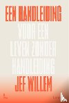 Willem, Jef - Een handleiding voor een leven zonder handleiding