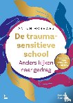 Horeweg, Anton - De traumasensitieve school - gouden editie