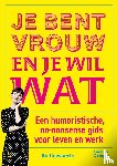 Goovaerts, An - Je bent vrouw en je wil wat