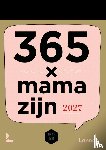 Mama Baas - Scheurkalender 365 x mama zijn 2027