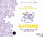 Leuwers, Louise Marie, Gielis, Steven, Mama Baas, Piekermeisje - Wat jij ziet is, maar een stukje van autismespectrumstoornis