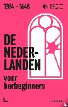 Geschiedenis voor herbeginners, Goossenaerts, Jonas, Goyvaerts, Benjamin, Poschet, Laurent, Filip Vekemans - De Nederlanden voor herbeginners