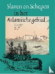  - Slaven en schepen in het Atlantisch gebied