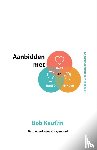 Kauflin, Bob - Aanbidden met hart, hoofd en handen