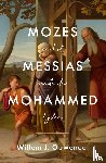 Ouweneel, Willem - Mozes Messias Mohammed