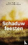 Bönker, Jaap, Groningen, Simon van - Schaduwfeesten