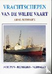 Zuidhoek, Arne - Vrachtschepen van de Wilde Vaart