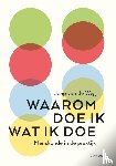 Weg, Jaap van de - Waarom doe ik wat ik doe?