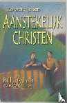 Hybels, B. - Zo word je een aanstekelijk christen