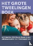 Feenstra, Coks - Het grote tweelingenboek - Opvoeding van meerlingen vanaf zwangerschap tot volwassenheid