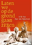 Vos, Erik - Laten we op de grond gaan zitten