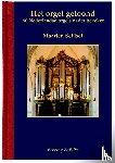 Seijbel, Maarten - Het orgel getoond