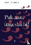 Mariëngof, Anatoli - Pak aan, nageslacht!