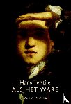 Tentije, H. - Als het ware