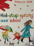 Cobb, Rebecca - Hink-stap-sprong naar school