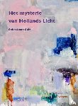Belt, Werner van den - Sebastiaan Spit - Het mysterie van Hollands Licht