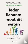 Amati, Federica - Ieder lichaam moet dit weten