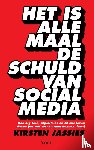 Jassies, Kirsten - Het is allemaal de schuld van social media