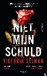 Selman, Victoria - Niet mijn schuld
