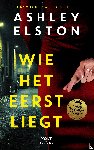 Elston, Ashley - Wie het eerst liegt
