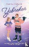 Grace, Hannah - IJsbreker