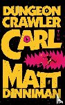 Dinniman, Matt - Dungeon Crawler Carl