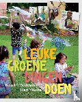 Walmsley, Naomi, Westall, Dan - Leuke groene dingen doen