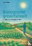 Willems, B. - Biologische groenteteelt - handleiding, achtergrond en praktijk